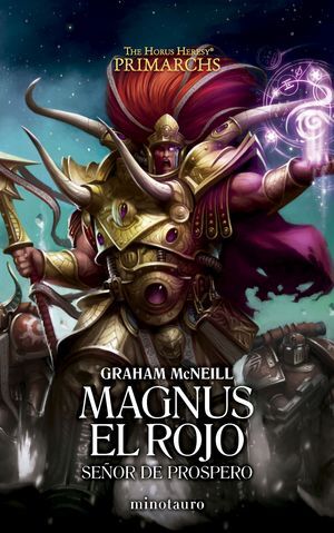 3.PRIMARCHS. MAGNUS EL ROJO: SEÑOR DE PROSPERO