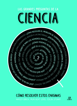 LAS GRANDES PREGUNTAS DE LA CIENCIA