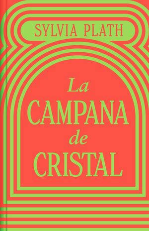 LA CAMPANA DE CRISTAL (EDICIÓN LIMITADA)