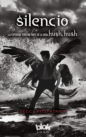 SILENCIO (SAGA HUSH, HUSH 3)