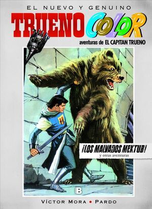 ¡LOS MALVADOS MEKTUB! Y OTRAS AVENTURAS DE EL CAPITÁN TRUENO (TRUENO COLOR 13)