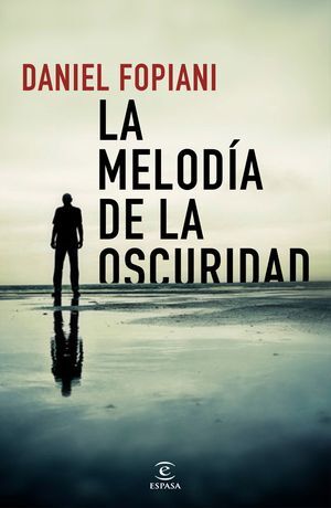 LA MELODÍA DE LA OSCURIDAD