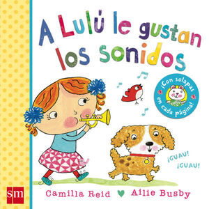 A LULU LE GUSTAN LOS SONIDOS