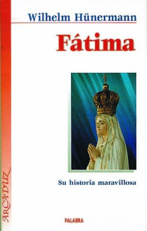 FATIMA. SU Hª MARAVILLOSA