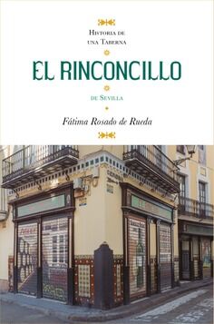 HISTORIA DE UNA TABERNA: EL RINCONCILLO