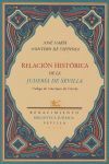 RELACIÓN HISTÓRICA DE LA JUDERÍA DE SEVILLA