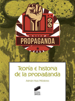 TEORÍA E HISTORIA DE LA PROPAGANDA