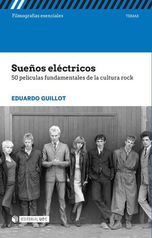 SUEÑOS ELECTRICOS 50 PELICULAS FUNDAMENTALES DE LA