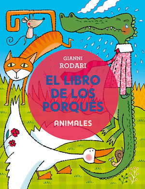 LIBRO DE LOS PORQUES, EL (ANIMALES)