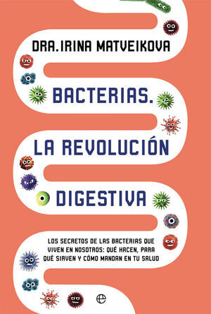 BACTERIAS. LA REVOLUCION DIGESTIVA