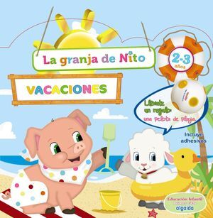 VACACIONES GRANJA DE NITO 2-3 AÑOS