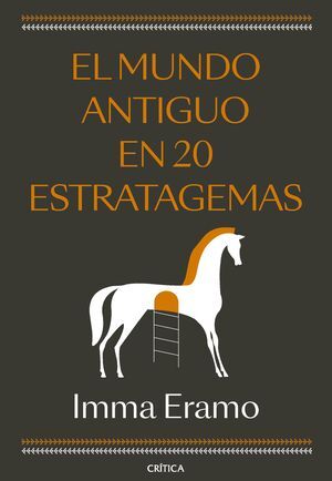 EL MUNDO ANTIGUO EN 20 ESTRATAGEMAS