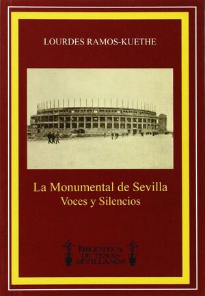 LA MONUMENTAL DE SEVILLA