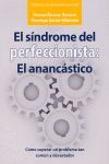 EL SÍNDROME DEL PERFECCIONISTA: EL ANANCÁSTICO