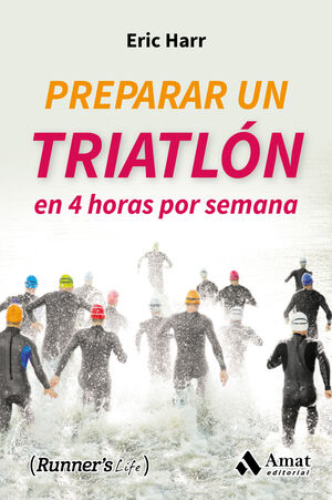 PREPARAR UN TRIATLON EN 4 HORAS POR SEMANA