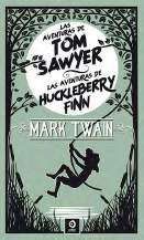 LAS AVENTURAS DE TOM SAWYER / LAS AVENTURAS DE HUCLEBERRY FINN