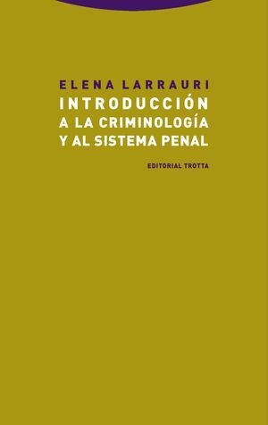 INTRODUCCIÓN A LA CRIMINOLOGÍA Y AL SISTEMA PENAL (NE)