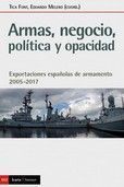 ARMAS, NEGOCIO, POLÍTICA Y OPACIDAD